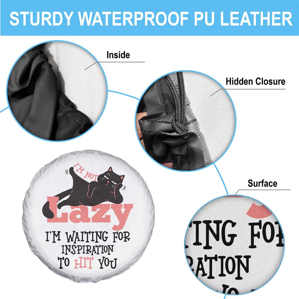 I Am Not Lazy I Am Waiting For Inspiration To Hit You Spare Tire Cover Black Lazy Cat - Wonder Print Shop