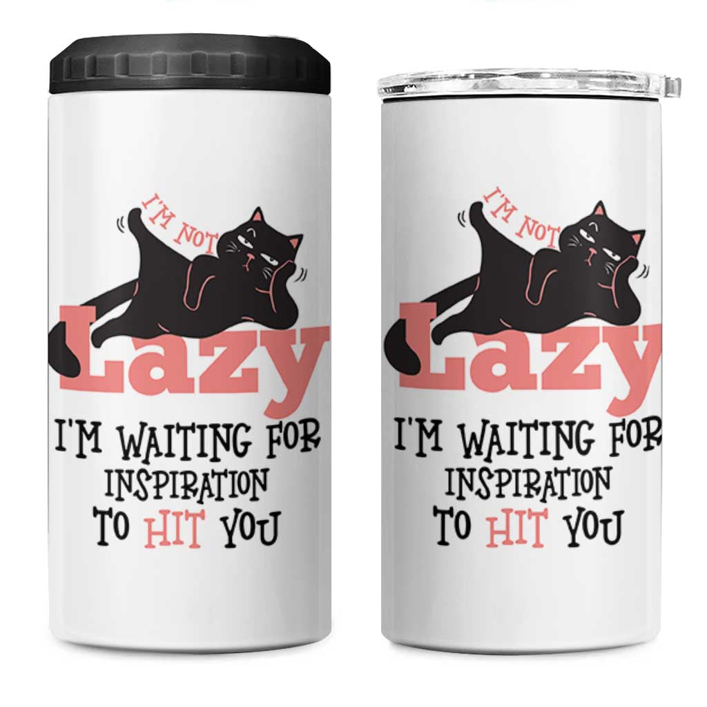 I Am Not Lazy I Am Waiting For Inspiration To Hit You 4 in 1 Can Cooler Tumbler Black Lazy Cat