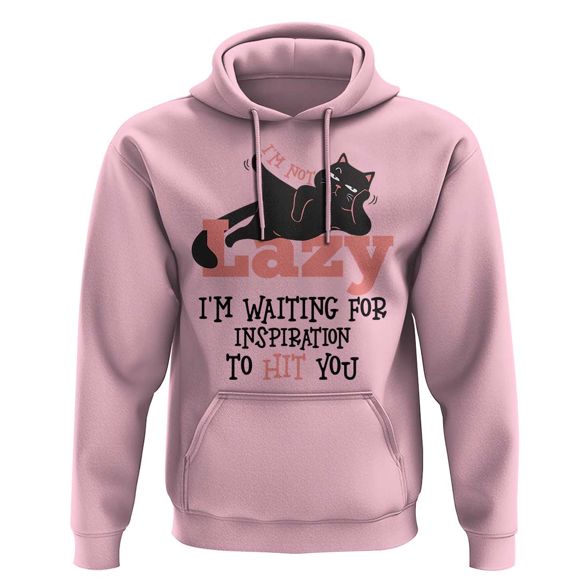 I Am Not Lazy I Am Waiting For Inspiration To Hit You Hoodie Black Lazy Cat - Wonder Print Shop