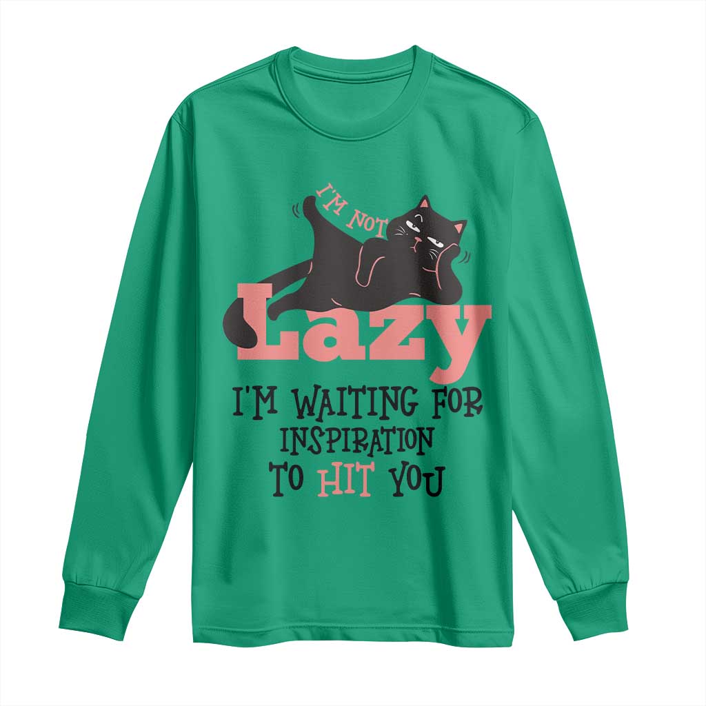 I Am Not Lazy I Am Waiting For Inspiration To Hit You Long Sleeve Shirt Black Lazy Cat - Wonder Print Shop