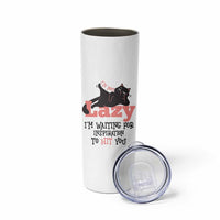 I Am Not Lazy I Am Waiting For Inspiration To Hit You Skinny Tumbler Black Lazy Cat