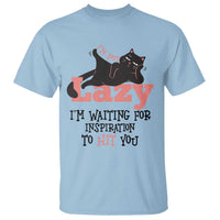 I Am Not Lazy I Am Waiting For Inspiration To Hit You T Shirt Black Lazy Cat - Wonder Print Shop