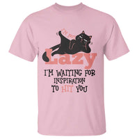 I Am Not Lazy I Am Waiting For Inspiration To Hit You T Shirt Black Lazy Cat - Wonder Print Shop