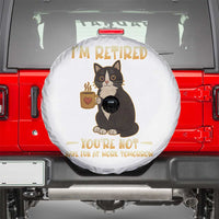 Funny I Am Retired You Are Not Have Fun At Work Tomorrow Spare Tire Cover Black Cat - Wonder Print Shop
