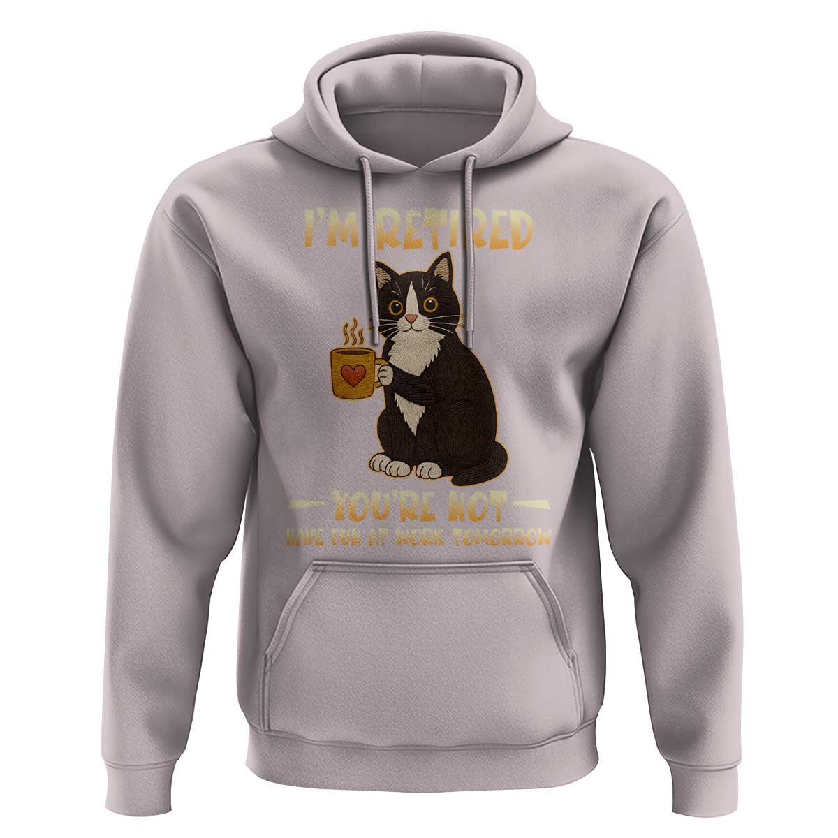 Funny I Am Retired You Are Not Have Fun At Work Tomorrow Hoodie Black Cat - Wonder Print Shop