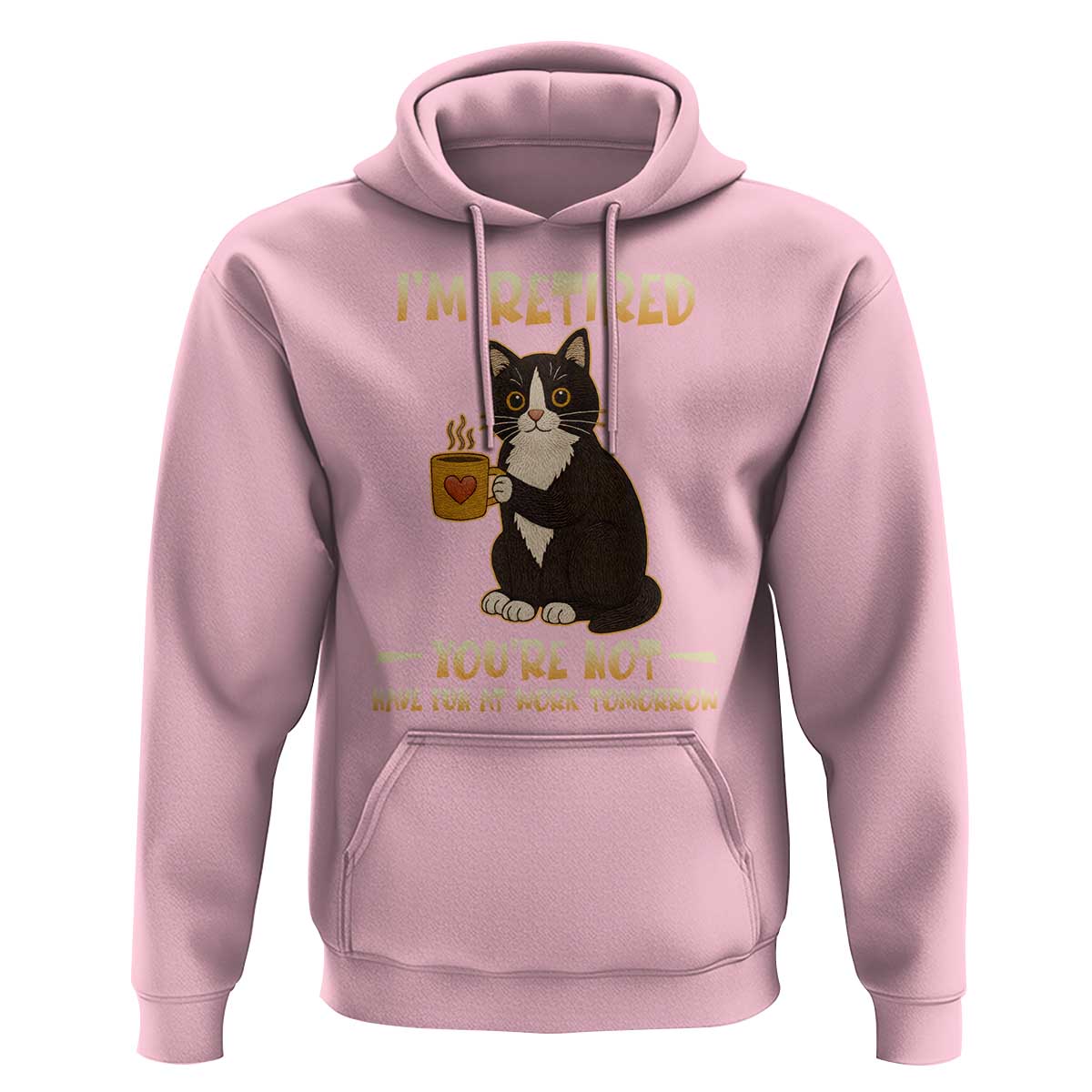 Funny I Am Retired You Are Not Have Fun At Work Tomorrow Hoodie Black Cat - Wonder Print Shop