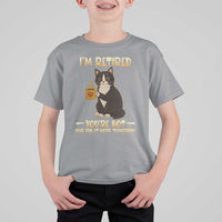 Funny I Am Retired You Are Not Have Fun At Work Tomorrow T Shirt For Kid Black Cat - Wonder Print Shop