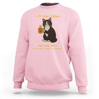 Funny I Am Retired You Are Not Have Fun At Work Tomorrow Sweatshirt Black Cat - Wonder Print Shop