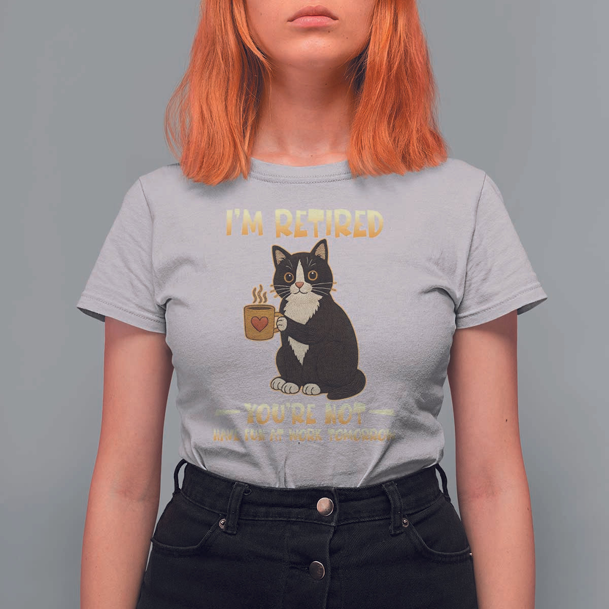 Funny I Am Retired You Are Not Have Fun At Work Tomorrow T Shirt For Women Black Cat - Wonder Print Shop