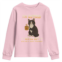 Funny I Am Retired You Are Not Have Fun At Work Tomorrow Youth Sweatshirt Black Cat - Wonder Print Shop