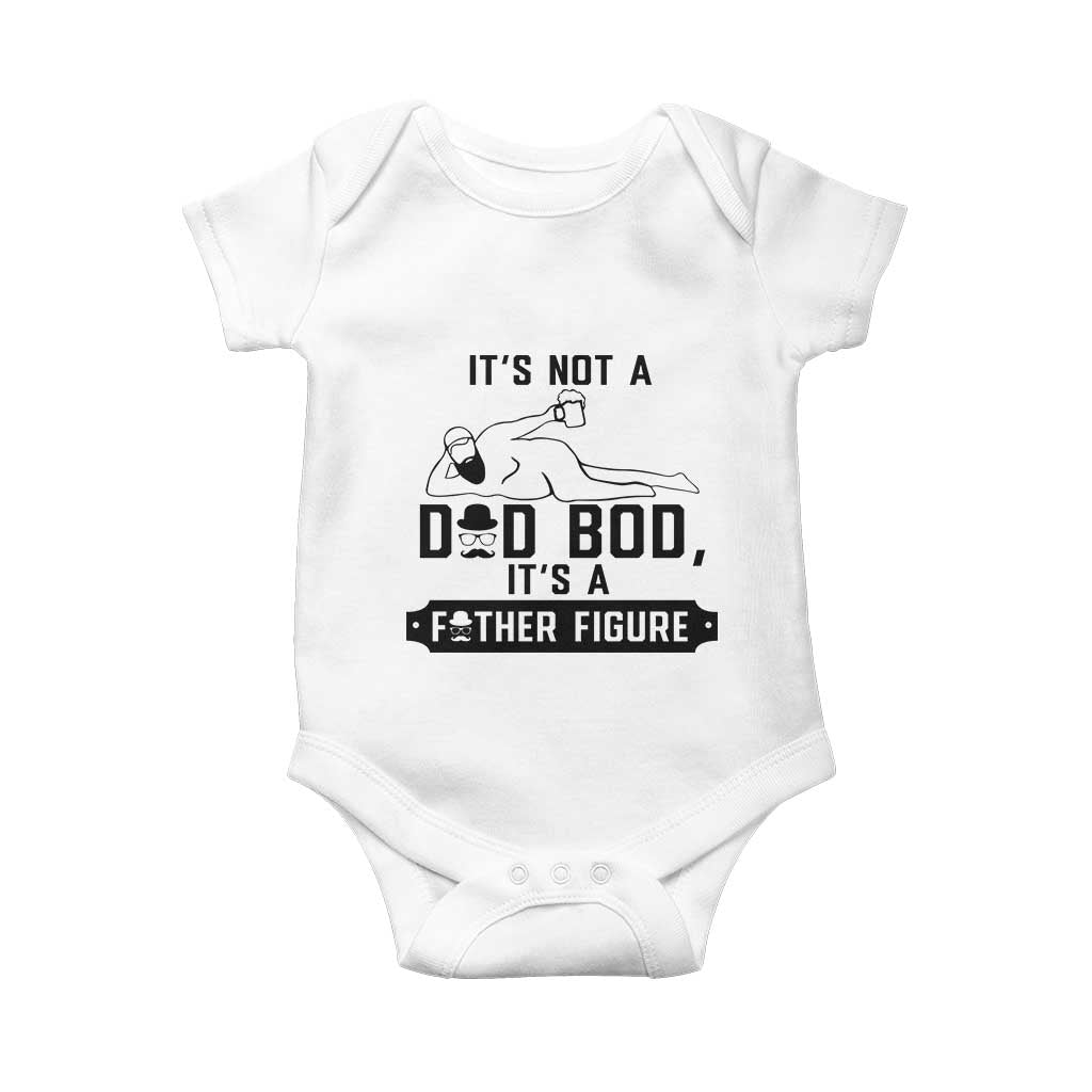 Funny Dad Baby Onesie It Is Not A Dad Bod It Is A Father Figure - Wonder Print Shop