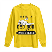 Funny Dad Long Sleeve Shirt It Is Not A Dad Bod It Is A Father Figure - Wonder Print Shop