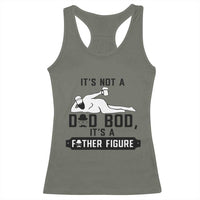 Funny Dad Racerback Tank Top It Is Not A Dad Bod It Is A Father Figure - Wonder Print Shop