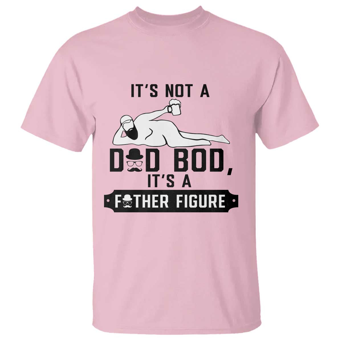 Funny Dad T Shirt It Is Not A Dad Bod It Is A Father Figure - Wonder Print Shop