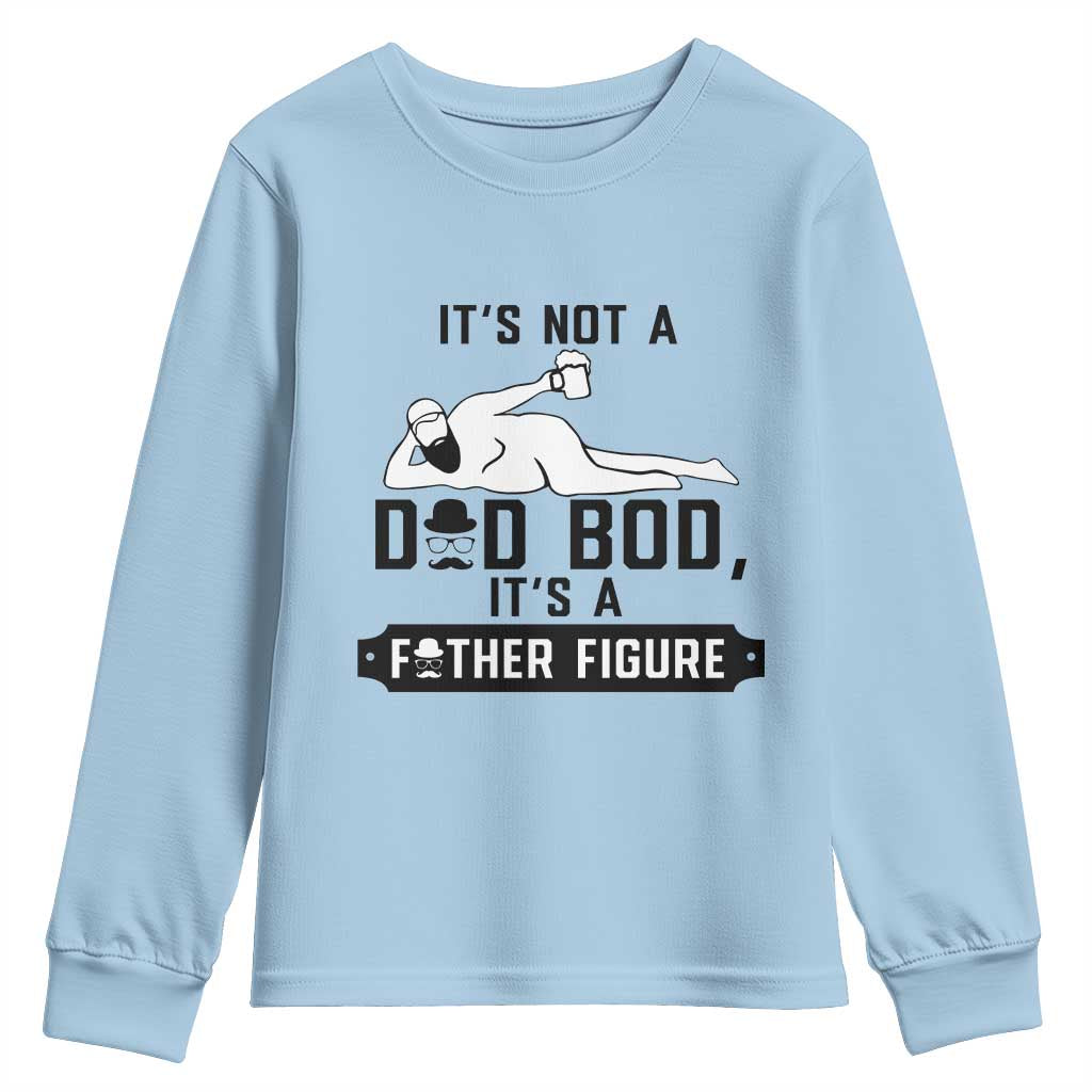 Funny Dad Youth Sweatshirt It Is Not A Dad Bod It Is A Father Figure - Wonder Print Shop