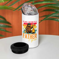 Funny Bear Dad 4 in 1 Can Cooler Tumbler It Is Not A Dad Bod It Is A Father Figure