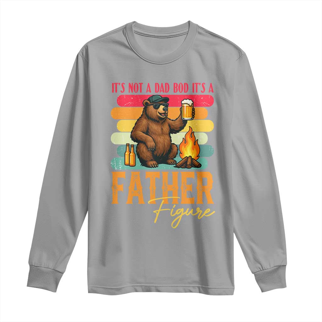 Funny Bear Dad Long Sleeve Shirt It Is Not A Dad Bod It Is A Father Figure - Wonder Print Shop