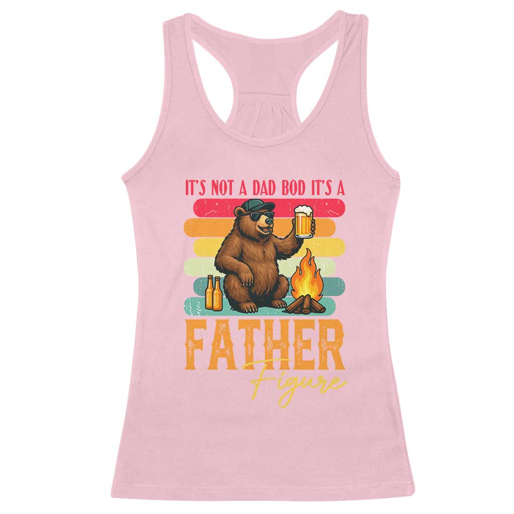 Funny Bear Dad Racerback Tank Top It Is Not A Dad Bod It Is A Father Figure - Wonder Print Shop