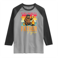 Funny Bear Dad Raglan Shirt It Is Not A Dad Bod It Is A Father Figure - Wonder Print Shop