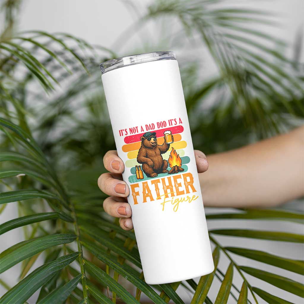 Funny Bear Dad Skinny Tumbler It Is Not A Dad Bod It Is A Father Figure