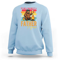 Funny Bear Dad Sweatshirt It Is Not A Dad Bod It Is A Father Figure - Wonder Print Shop