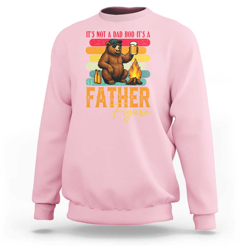 Funny Bear Dad Sweatshirt It Is Not A Dad Bod It Is A Father Figure - Wonder Print Shop
