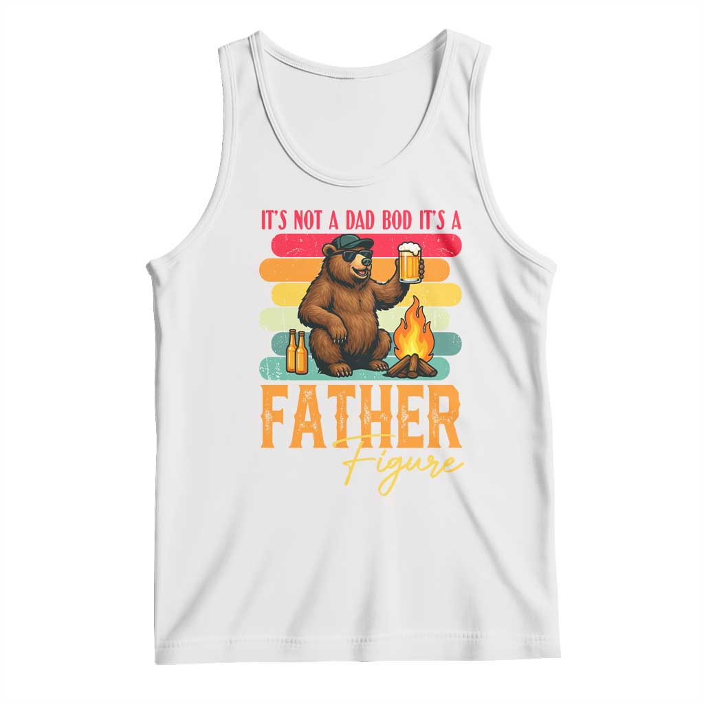 Funny Bear Dad Tank Top It Is Not A Dad Bod It Is A Father Figure - Wonder Print Shop