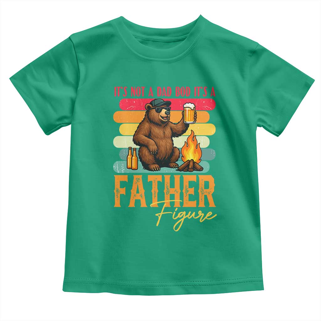 Funny Bear Dad Toddler T Shirt It Is Not A Dad Bod It Is A Father Figure - Wonder Print Shop