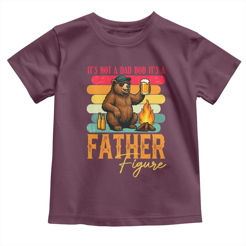 Funny Bear Dad Toddler T Shirt It Is Not A Dad Bod It Is A Father Figure - Wonder Print Shop