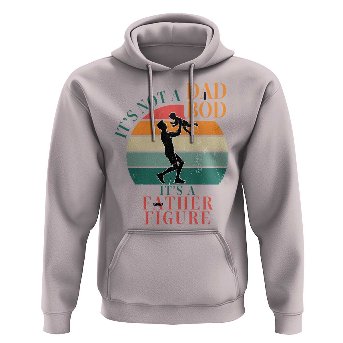 It Is Not A Dad Bod It Is A Father Figure Hoodie Funny Dad Saying - Wonder Print Shop