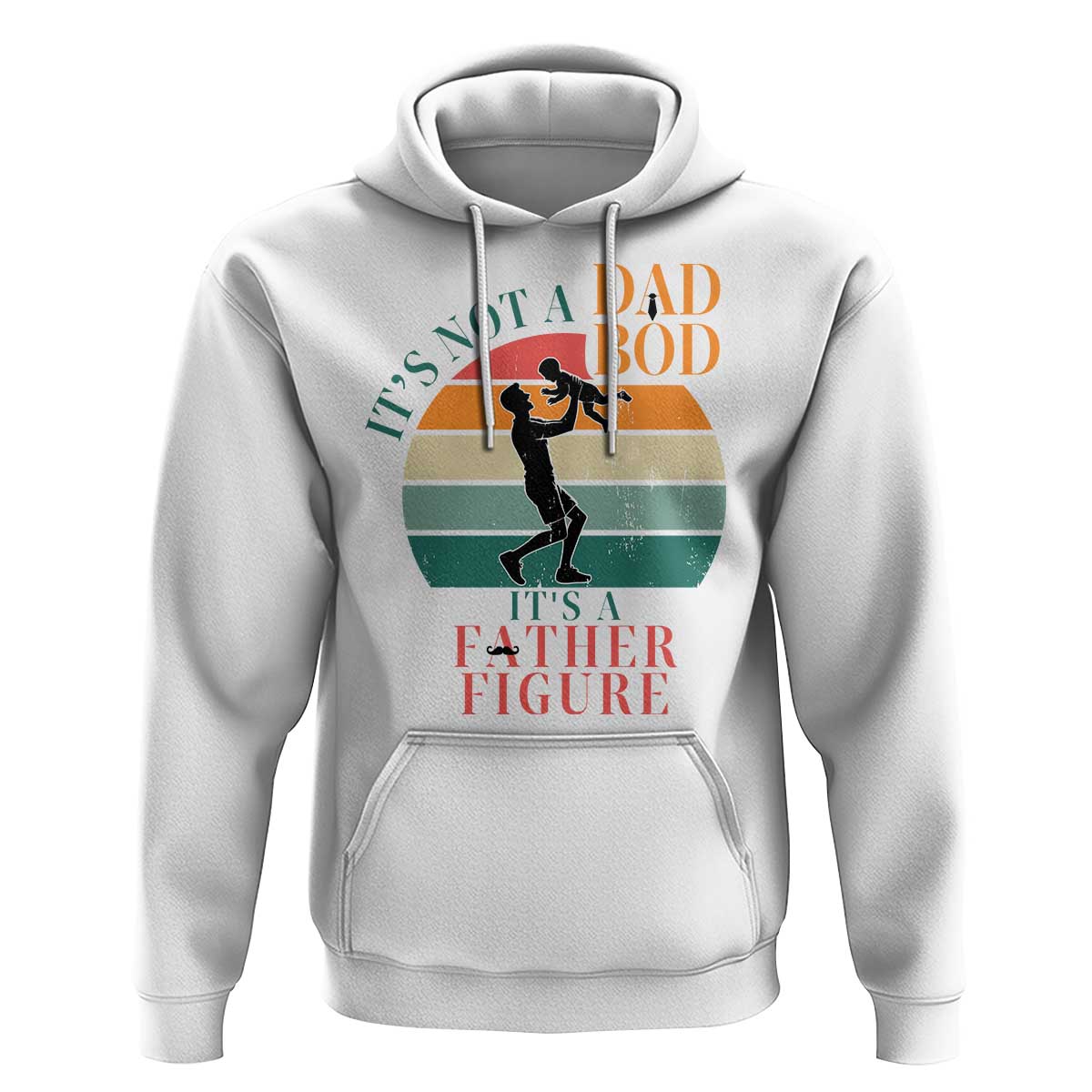 It Is Not A Dad Bod It Is A Father Figure Hoodie Funny Dad Saying - Wonder Print Shop