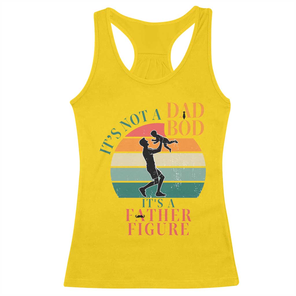 It Is Not A Dad Bod It Is A Father Figure Racerback Tank Top Funny Dad Saying - Wonder Print Shop