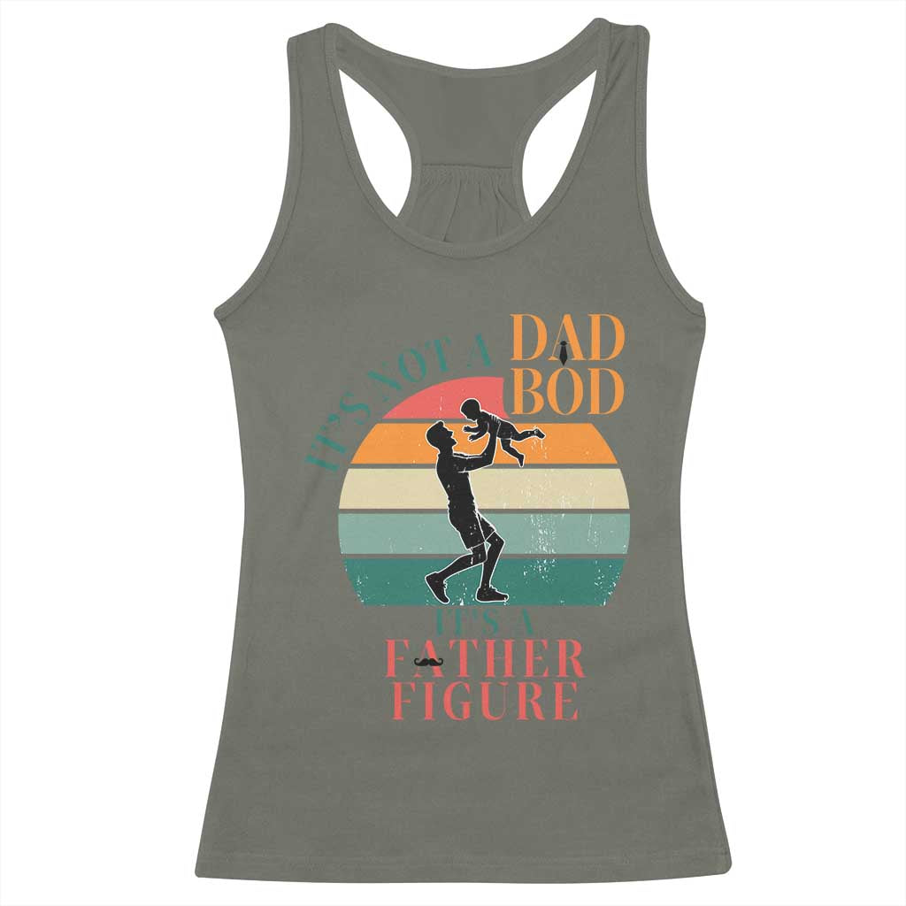 It Is Not A Dad Bod It Is A Father Figure Racerback Tank Top Funny Dad Saying - Wonder Print Shop