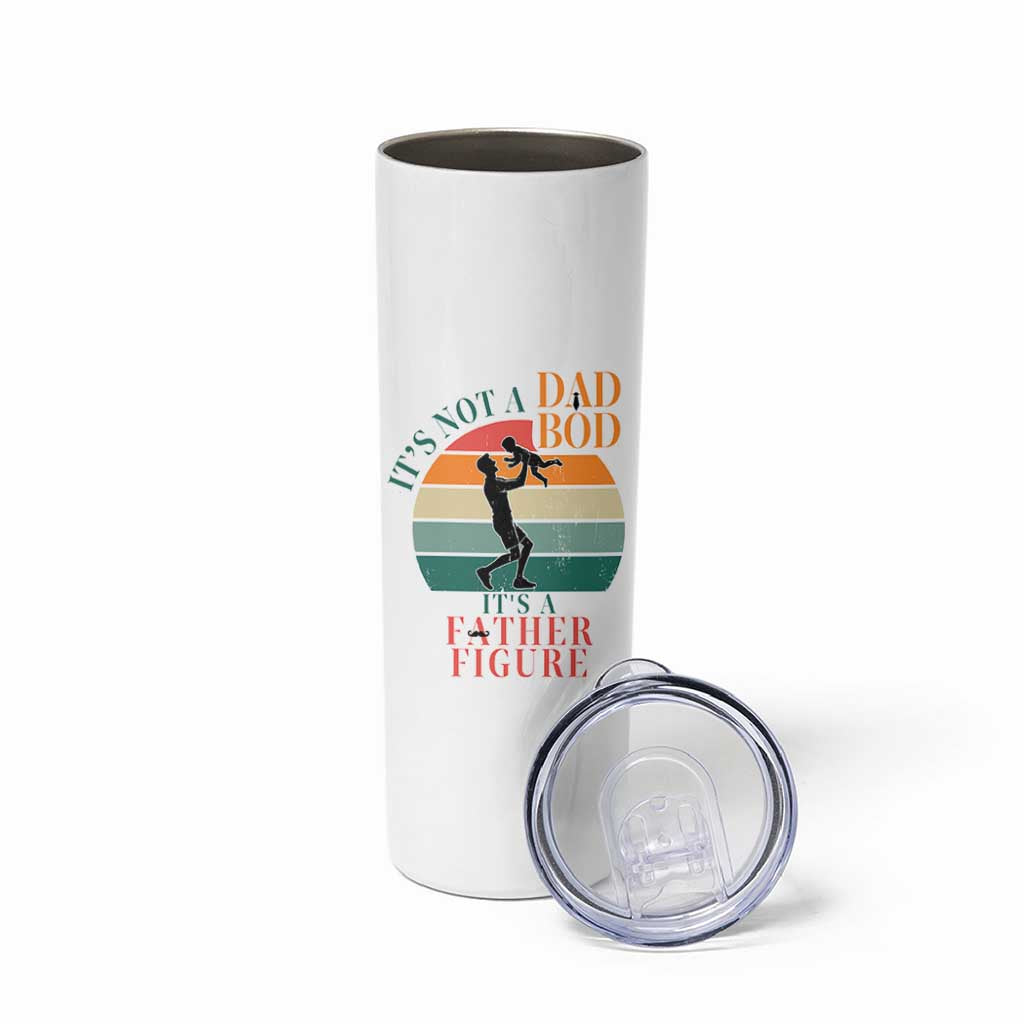 It Is Not A Dad Bod It Is A Father Figure Skinny Tumbler Funny Dad Saying
