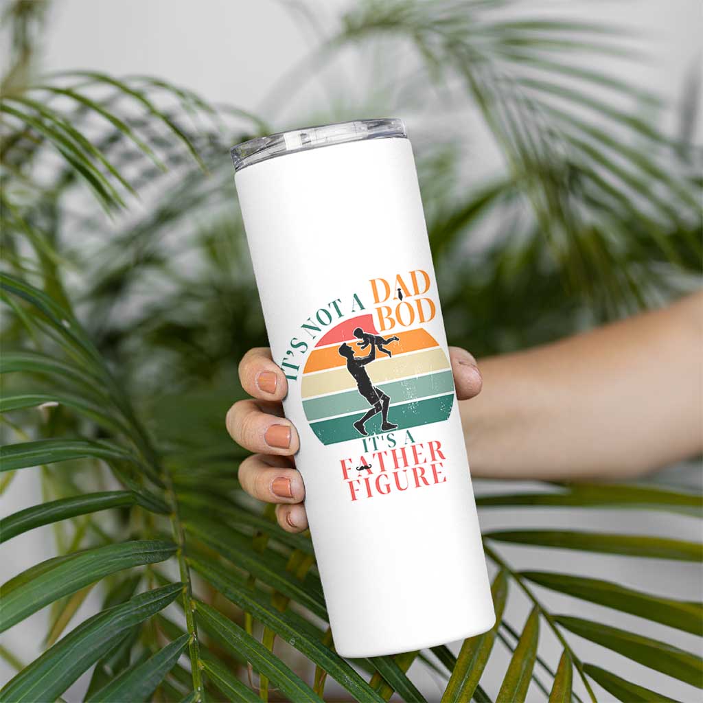 It Is Not A Dad Bod It Is A Father Figure Skinny Tumbler Funny Dad Saying