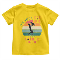 It Is Not A Dad Bod It Is A Father Figure Toddler T Shirt Funny Dad Saying - Wonder Print Shop