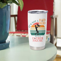 It Is Not A Dad Bod It Is A Father Figure Tumbler Cup Funny Dad Saying