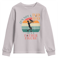 It Is Not A Dad Bod It Is A Father Figure Youth Sweatshirt Funny Dad Saying - Wonder Print Shop