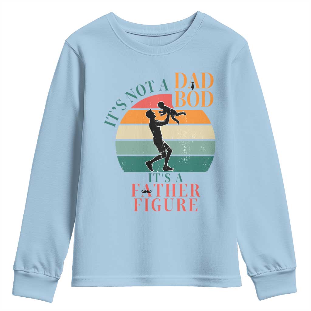 It Is Not A Dad Bod It Is A Father Figure Youth Sweatshirt Funny Dad Saying - Wonder Print Shop