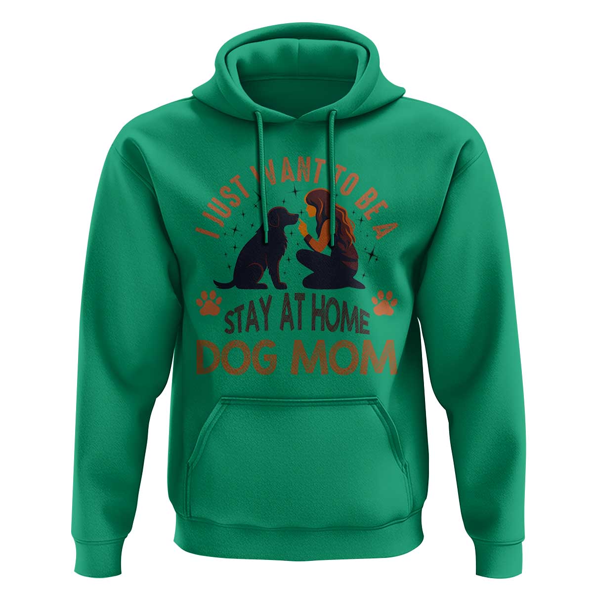 Cute Dog Lover Hoodie I Just Want To Be A Stay At Home Dog Mom - Wonder Print Shop