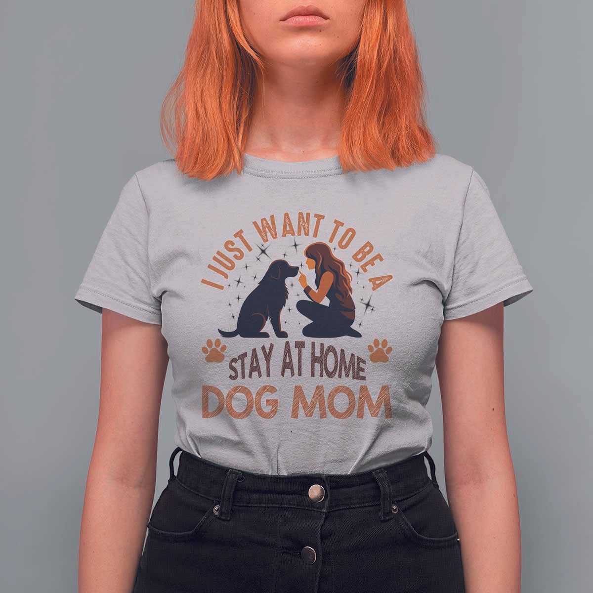 Cute Dog Lover T Shirt For Women I Just Want To Be A Stay At Home Dog Mom - Wonder Print Shop