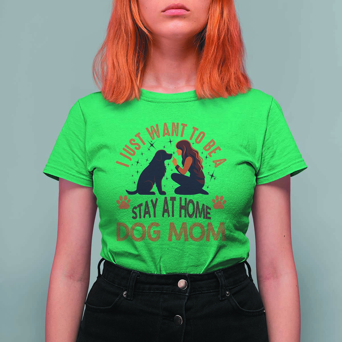 Cute Dog Lover T Shirt For Women I Just Want To Be A Stay At Home Dog Mom - Wonder Print Shop
