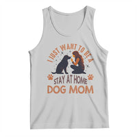 Cute Dog Lover Tank Top I Just Want To Be A Stay At Home Dog Mom - Wonder Print Shop