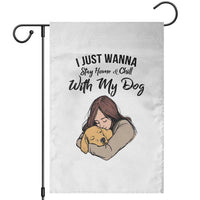 Funny Dog Lover Garden Flag I Just Wanna Stay Home With My Dog - Wonder Print Shop