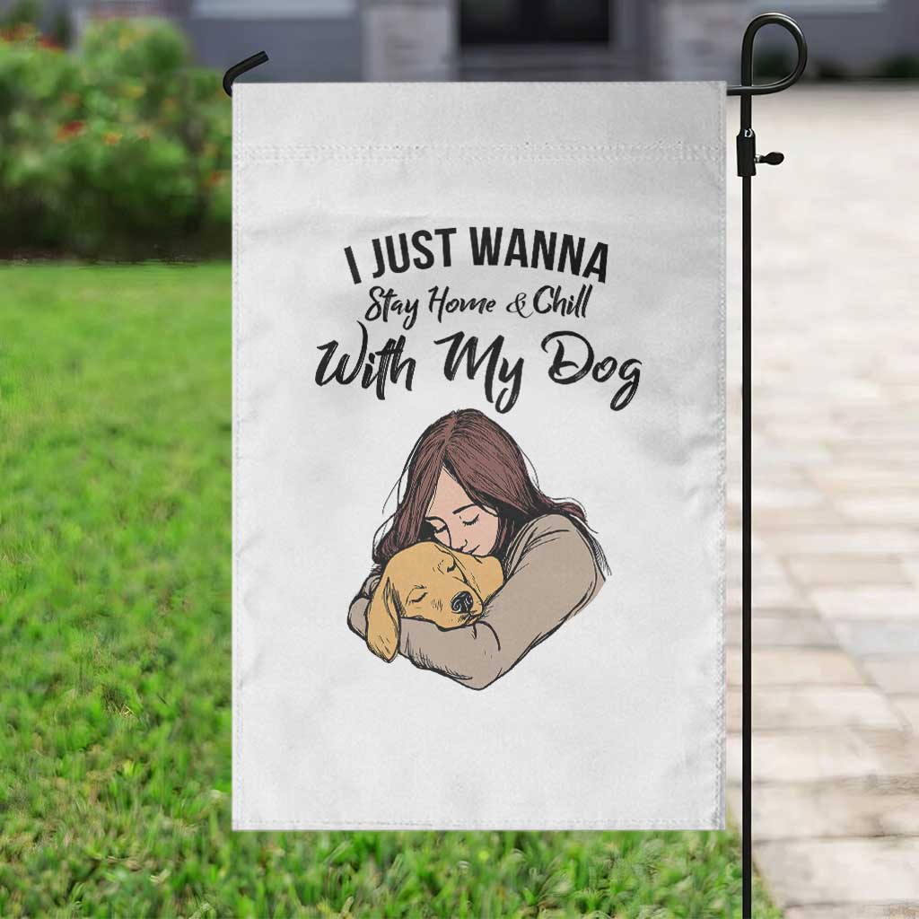 Funny Dog Lover Garden Flag I Just Wanna Stay Home With My Dog - Wonder Print Shop