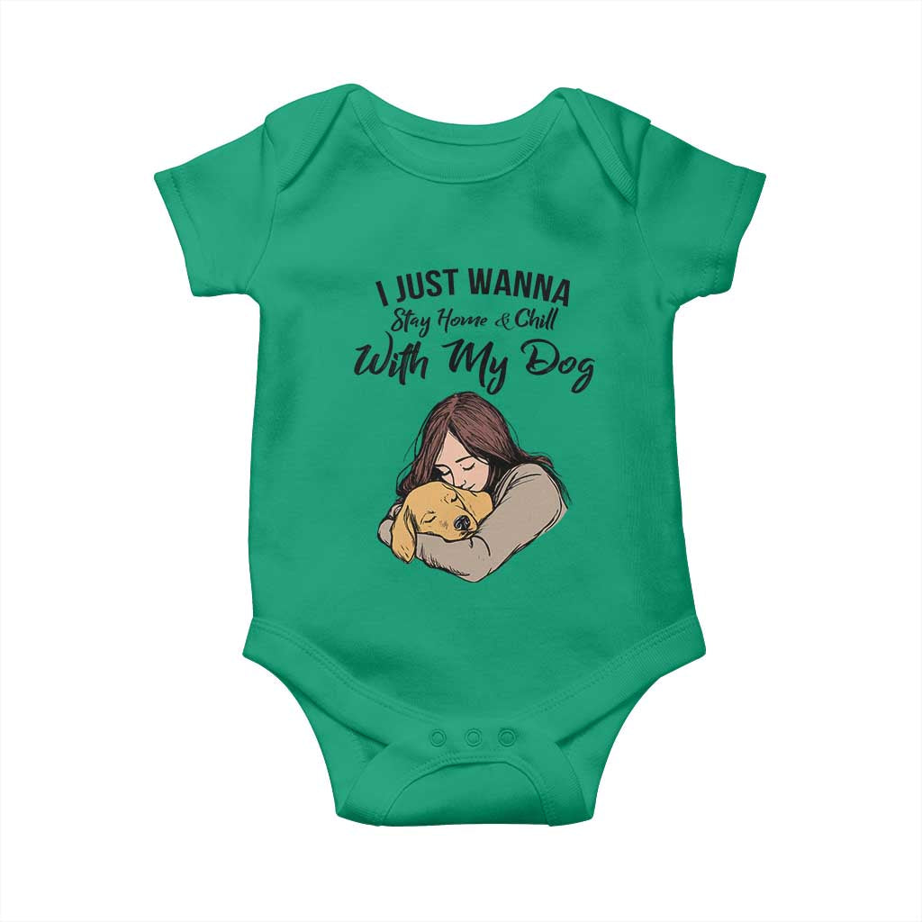 Funny Dog Lover Baby Onesie I Just Wanna Stay Home With My Dog - Wonder Print Shop