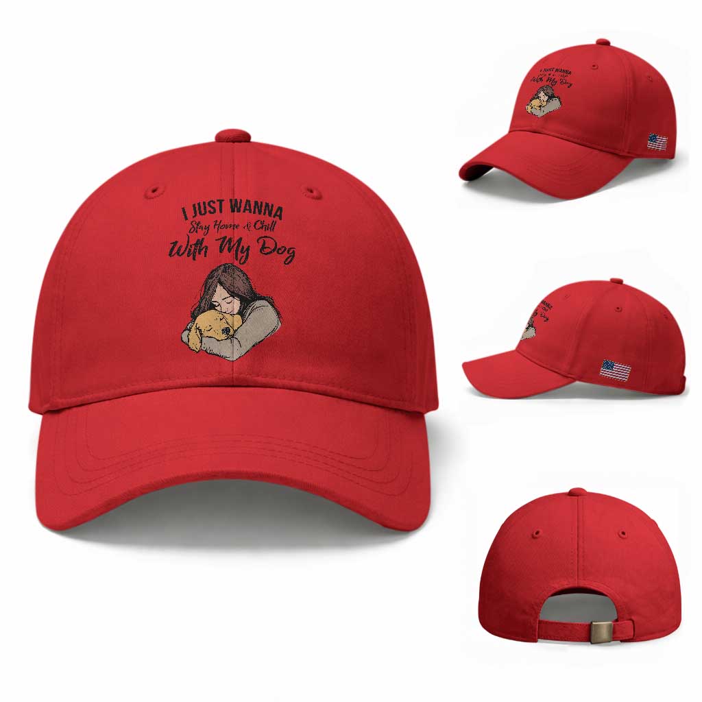 Funny Dog Lover Baseball Cap I Just Wanna Stay Home With My Dog