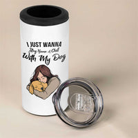 Funny Dog Lover 4 in 1 Can Cooler Tumbler I Just Wanna Stay Home With My Dog