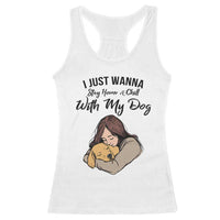 Funny Dog Lover Racerback Tank Top I Just Wanna Stay Home With My Dog - Wonder Print Shop