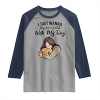 Funny Dog Lover Raglan Shirt I Just Wanna Stay Home With My Dog - Wonder Print Shop